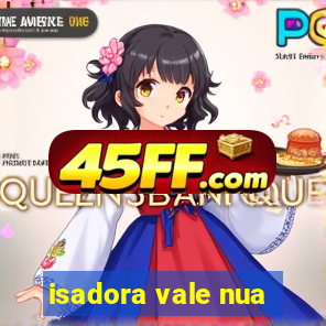 isadora vale nua